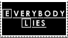 Everybody Lies by haul-away