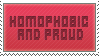 Homophobic and proud by BluuMonkey