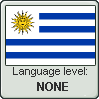 Uruguayan Spanish language level NONE by TheFlagandAnthemGuy